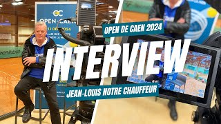 Open de Caen  Interview Jean Louis  Notre Chauffeur [upl. by Mairem]