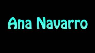 Learn How To Pronounce Ana Navarro [upl. by Clie]