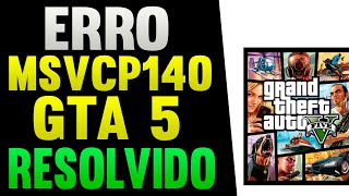 Erro MSVCP140DLL GTA 5 Como Resolver [upl. by Kopans]