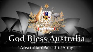 Australian Patriotic Song God Bless Australia [upl. by Xylia]