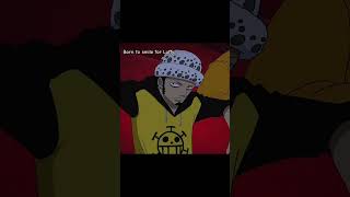 Trafalgar D Law Edit anime onepiece [upl. by Hofstetter]