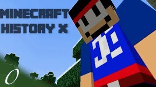 Minecraft History X  Capitulo 0 El Comienzo [upl. by Goober]