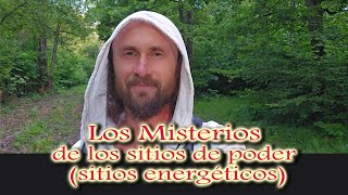 Los misterios de los sitios de poder sitios energéticos sagrados [upl. by Nallaf267]