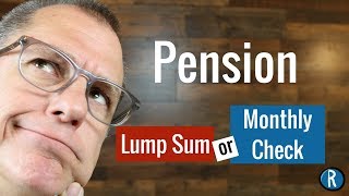 Pension Option for Retirement Lump Sum or Monthly Payments [upl. by Gabrielson416]