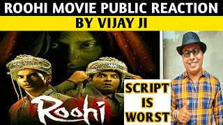 Roohi Movie Public Reaction  Vijay ji  Rajkummar Rao Janhvi Kapoor Varun Sharma  Hardik Mehta [upl. by Yerfdog]