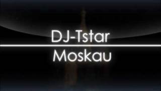 Dj Tstar  Moskau remix Dschinghis Khan [upl. by Player]