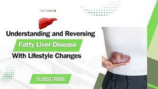 Understanding and Reversing Fatty Liver Disease with Lifestyle Changes [upl. by Hui826]