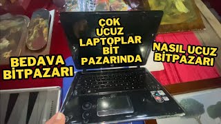 BİTPAZARINDA BEDAVA FİYATA LAPTOPLAR ÇOK UCUZ ÇOK KALİTELİ semtpazarları bitpazarı BOMANTİ [upl. by Sateia]