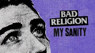 Bad Religion  quotMy Sanityquot [upl. by Mariejeanne]