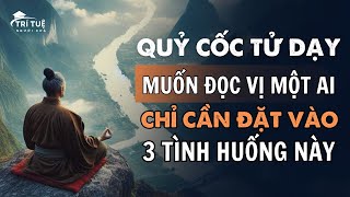 Quỷ Cốc Tử dạy ‘LÒNG NGƯỜI KHÓ ĐOÁN’ Muốn đọc vị một ai đó cần đặt vào 3 tình huống này thì sẽ rõ [upl. by Stroup]