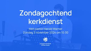 Kerkdienst met pastor Harold Warner  Zondagochtend 3 november  De Deur Zwolle [upl. by Eisset]