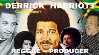 Derrick Harriott  The Legendary Jamaican Producers Iconic Journey in Music [upl. by Cahilly212]