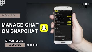 How to Manage Chat on Snapchat [upl. by Eadas]