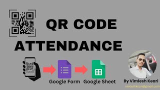 QR Code Attendance System Google Forms and Sheets Integration [upl. by Coh]