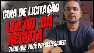 GUIA DE LICITAÇÃO DE LEILÃO DA RECEITA FEDERAL  Tudo que você precisa saber [upl. by Fuhrman]