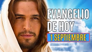 EVANGELIO DE HOY 1 SEPTIEMBRE DOMINGO XXII TIEMPO ORDINARIO [upl. by Gipsy]