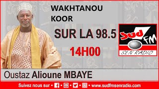 WAKHTANOU KOOR DU 12 MARS 2024 AVEC OUSTAZ ALIOUNE MBAYE [upl. by Ahsirt]