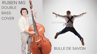 CALOGERO  BULLE DE SAVON  Bass Cover [upl. by Nonarb177]