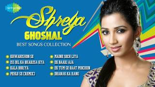 Shreya Ghoshal Best Songs Collection  Bollywood Hit Songs [upl. by Pfeffer]