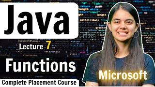 Functions amp Methods  Java Complete Placement Course  Lecture 7 [upl. by Dorrie]