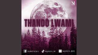 Thando Lwami [upl. by Auginahs]