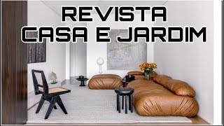 AMBIENTES DECORADOS QUE SÃO DESTAQUE NA REVISTA CASA E JARDIM  DICAS DE DECORAÇÃO [upl. by Xonel]