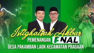 🔴LIVE ISTIGHATSAH PEMENANGAN F1NAL KH ALI FIKRI amp KH UNAIS ALI HISYAM  PAKAMBAN LAOK PRAGAAN [upl. by Aihtnys]