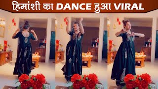 Himanshi Khurana Dances On Punjabi Song  Fans Go Crazy for Himanshi Thumka [upl. by Amsirac]