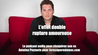 Leffet double rupture amoureuse [upl. by Silvanus311]