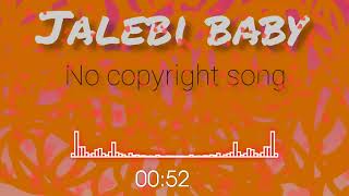 Jalebi baby no copyright song voice vibes [upl. by Helene994]