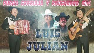 Luis y Julian Carlos y Jose 30 Exitos Corridos y Rancheras Mix [upl. by Urania101]