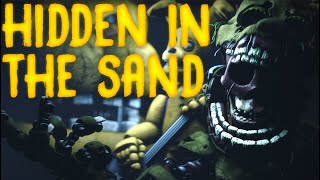 FNAFSFM HIDDEN IN THE SAND Remastered [upl. by Saalocin]