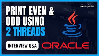 Java8  Multithreading  🔥 Asked in Oracle  Print Even amp Odd Numbers Using 2 Thread  JavaTechie [upl. by Delanty]