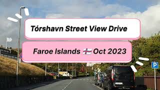 Faroe Islands drive series ② Tórshavn Street View Drive in Oct 2023 [upl. by Labinnah]