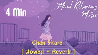 Chan Sitare ki karny  Slowed  Reverb  Ammy Virk 2024 [upl. by Aivata]