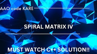 LeetCode 2326  Spiral Matrix IV  C Solution Explained [upl. by Stover]