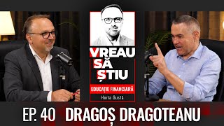 Dragoș Dragoteanu despre investițiile în piața imobiliară  Educație Financiară Ep 40 [upl. by Aelahc621]