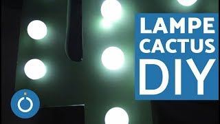 DIY Lampe Cactus [upl. by Lankton]