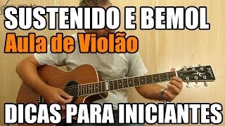 Sustenido e Bemol aula de violão  dicas para iniciantes [upl. by Abehs8]