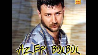 Azer Bülbül Elimi Kana Bulama Benim [upl. by Bortman]