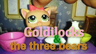 Goldilocks and the three bears English LPS story by Daydee [upl. by Akered443]