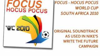 Focus  Hocus Pocus  Long Remix Version  Soundtrack NIKE Commercial WC 2010 [upl. by North]