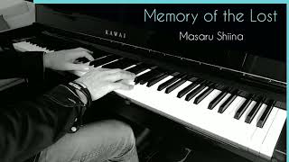 Masaru Shiina  Memory of the Lost  piano [upl. by Russon]