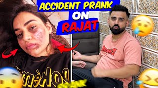 ACCIDENT PRANK On Rajat 😱 Bohat Zyaada GUSSA Hogya 🙈😡 ​⁠rajatbornstar ​⁠SwatiMonga prank [upl. by Abott]