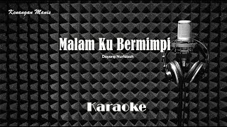 Dayang Nurfaizah  Malam Ku Bermimpi  Karaoke tanpa vocal [upl. by Roselin]