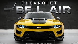 NEW 2025 Chevrolet Bel Air Officially Revealed  FIRST LOOK [upl. by Absa680]