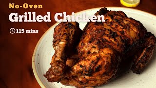 NoOven Grilled Chicken  Grilled Chicken  Home Made Grill Chicken  Chicken Recipes  Cookd [upl. by Saffian]