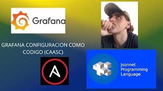 GRAFANA Configuracion Como Codigo con Grizzly Jsonnet y Ansible en Kubernetes CAASC [upl. by Kalk949]