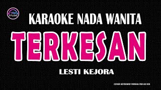 TERKESAN  Karaoke Nada Wanita  LESTI KEJORA [upl. by Atilehs]