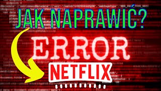 Błąd Netflix Jak naprawić [upl. by Wildermuth]